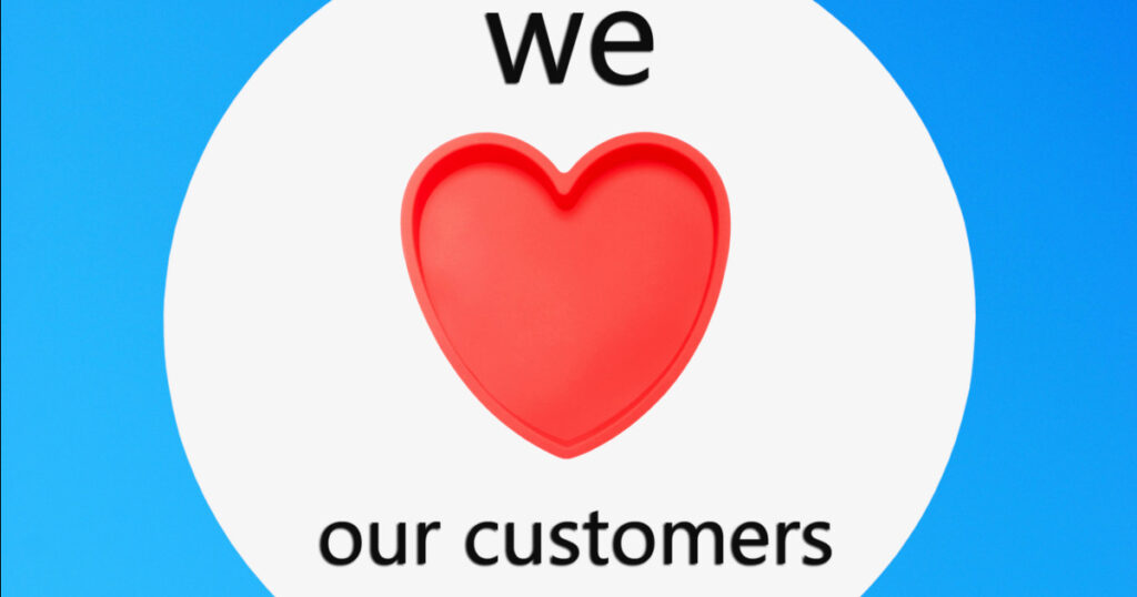 we love customers