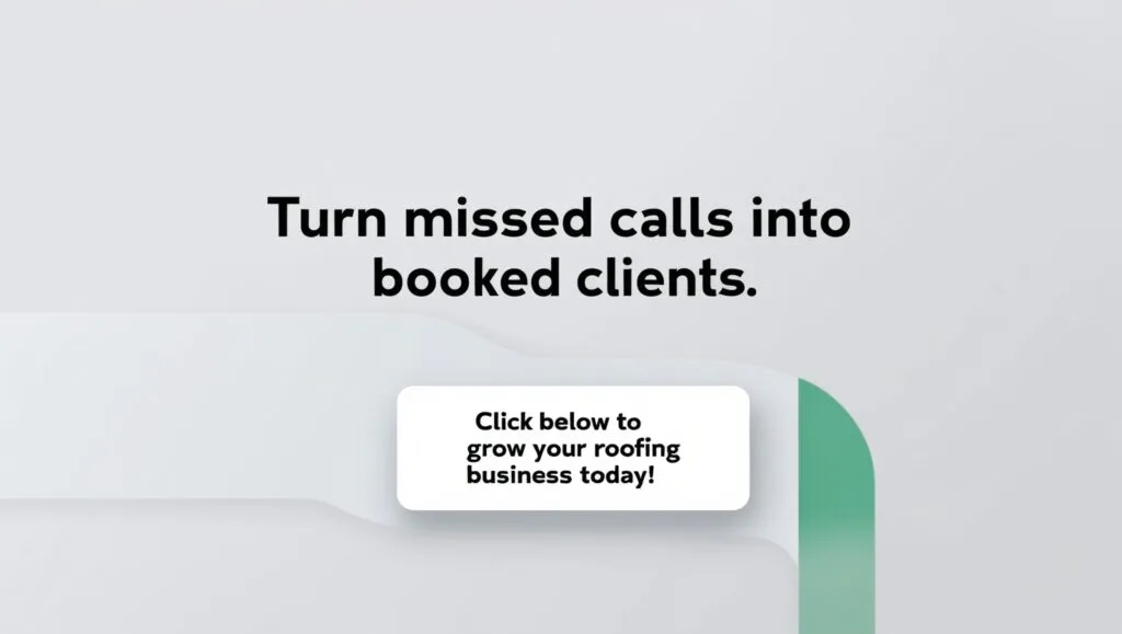 Roofer Turn Missed Calls Into Bookings